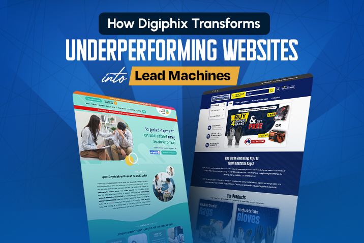How Digiphix Transforms Underperforming Websites into Lead