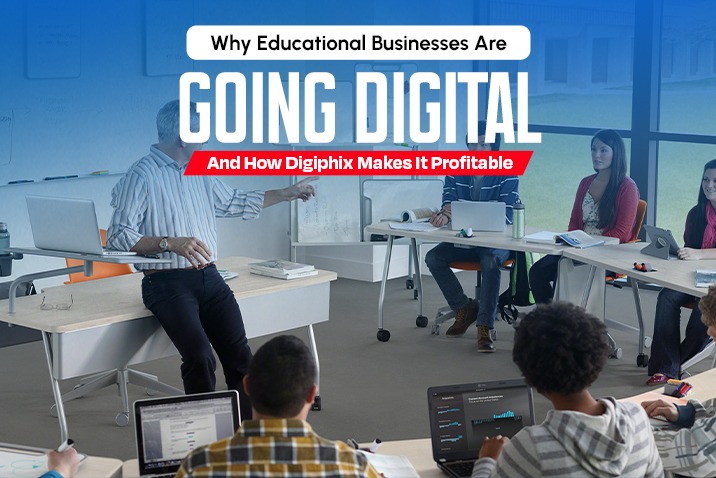 Why Educational Businesses Are Going Digital