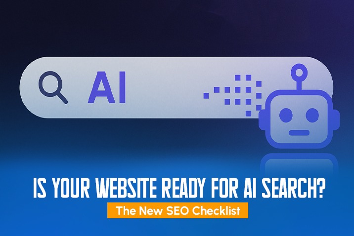 Is Your Website Ready for AI Search? The New SEO Checklist